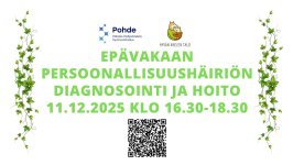 Epävakaan persoonallisuushäiriön diagnosointi ja hoito -luento 11.12.2025 klo 16.30-18.30