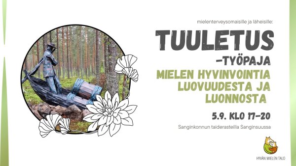 Tuuletus-työpajat: mielen hyvinvointia luovuudesta ja luonnosta ...
