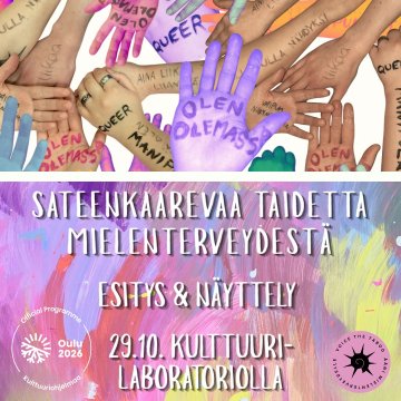 🌈 TÄNÄ TORSTAINA! Sateenkaarevaa taidetta mielenterveydestä – näyttely ja esitys Kulttuurilaboratoriolla 29.10. Tule tu...