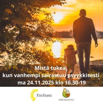 Mistä tukea, kun vanhempi sairastuu psyykkisesti? Tervetuloa Hyvän mielen talolle seuraamaan FinFami ry:n Yhdessä toimiv...