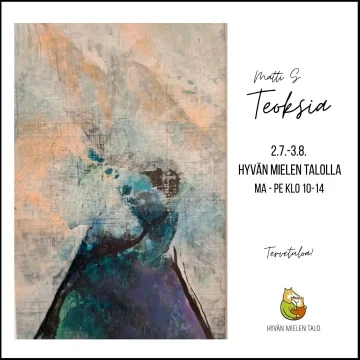 Tervetuloa tutustumaan heinäkuun näyttelyyn Matti S -Teoksia ajalla 2.7.-3.8. Hyvän mielen talolla! Kaikki näyttelyyn es...