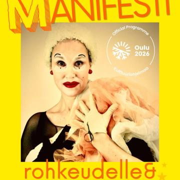 KUVA 1 — JULISTE MANIFESTI rohkeudelle & ennakkoluulottomuudelle (Kuvassa Mindy-klovni, kuva: Juho Rahijärvi) 🐚Ammattit...