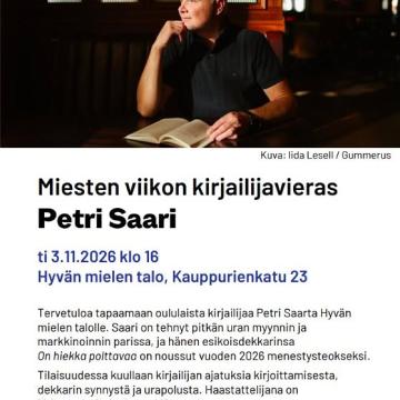 ✨ Miesten viikon kirjailijavieras Hyvän mielen talolla Tervetuloa tapaamaan oululaista kirjailijaa Petri Saarta tiistain...