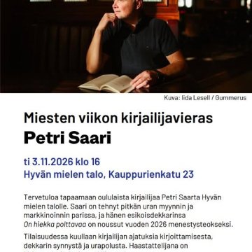 ✨ Miesten viikon kirjailijavieras Hyvän mielen talolla Tervetuloa tapaamaan oululaista kirjailijaa Petri Saarta tiistain...