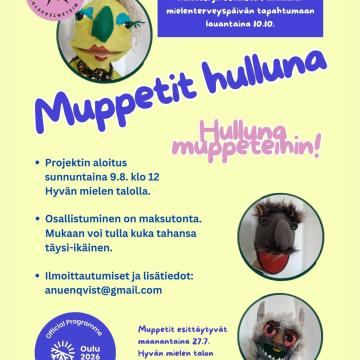 🎭 Muppetit hulluna – hulluna muppeteihin! Tule rakentamaan oma muppettinukkesi rennossa ja turvallisessa porukassa. Aie...