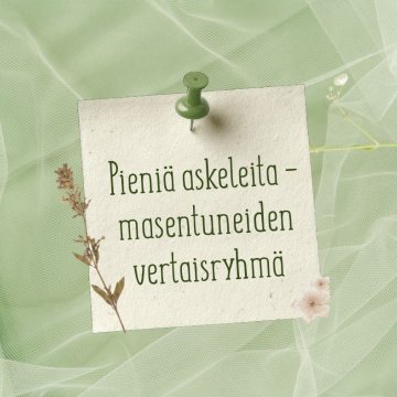 Uusi ryhmä alkaa 🧡 Lämpimästi tervetuloa vertaistuelliseen keskusteluryhmään masennusta kokeville. Ryhmässä pysähdytään...